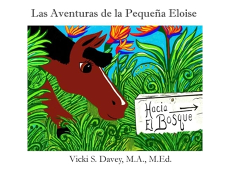Livro Las Aventuras de la Pequeña Eloise Hacia El Bosque de Vicki S Davey (Espanhol)
