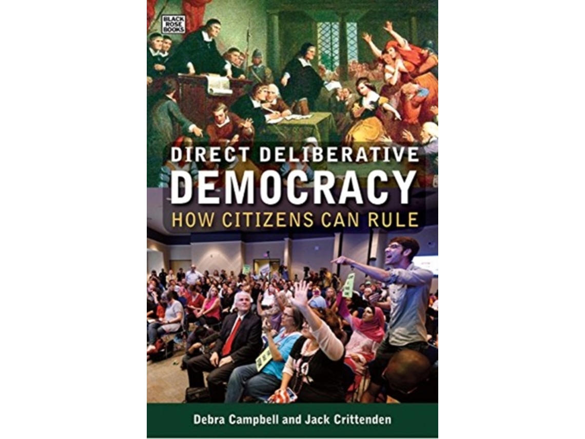 Livro Direct Deliberative Democracy - How Citizens Can Rule de Jack Crittenden e Debra J Campbell (Inglês)