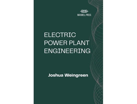 Livro Electric Power Plant Engineering De Joshua Weingreen (inglês)