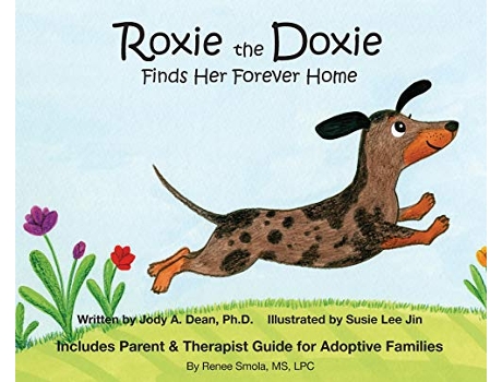 Livro Roxie the Doxie Finds Her Forever Home de Dean A Jody (Inglês)