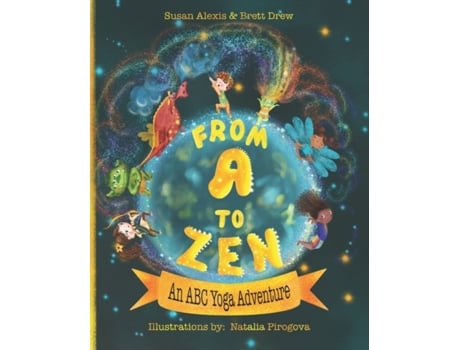 Livro From A to Zen: An ABC Yoga Adventure Susan Alexis, Brett Drew (Inglês)