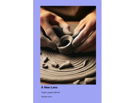Livro A New Lens Taylor Lopezs AR Art de Abdullah Davis (Inglês)