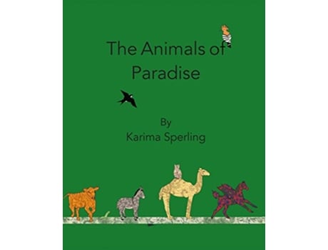 Livro The Animals of Paradise de Karima Sperling (Inglês)