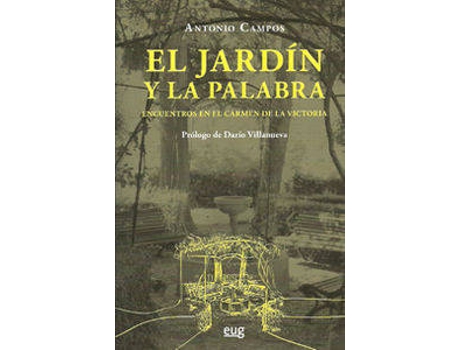 Livro El Jardín Y La Palabra de Campos Muñoz, Antonio