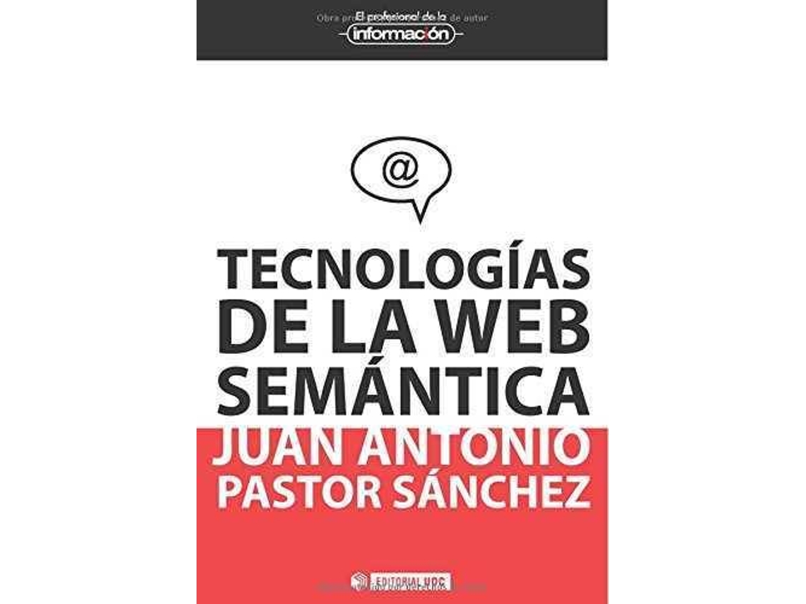 Livro Tecnologías De La Web Semántica de Juan Antonio Pastor Sánchez (Espanhol)