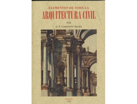 Livro Elementos De Toda La Arquitectura Civil