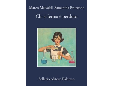 Livro Chi si ferma e perduto de Marco Malvaldi e Samantha Bruzzone (Italiano)