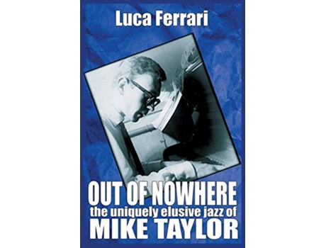 Livro Out of Nowhere de Luca Ferrari (Inglês)