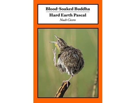 Livro Blood-Soaked Buddha/Hard Earth Pascal de Noah Cicero (Inglês)