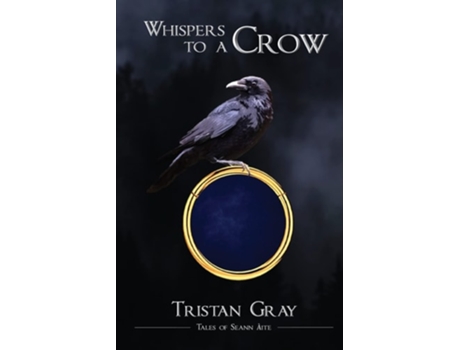Livro Whispers To A Crow De Tristan Gray (inglês)