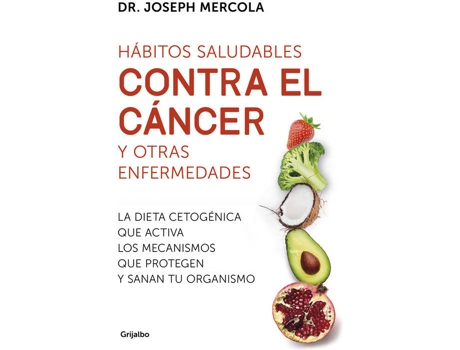 Livro Hábitos Saludables Contra El Cáncer Y Otras Enfermedades de Joséh Mercola