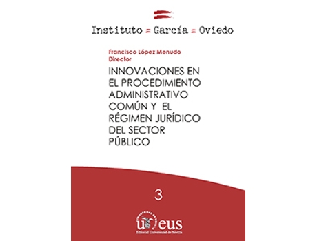 Livro Innovaciones En El Procedimiento Administrativo Común Y El R de Francisco López Menudo (Espanhol)