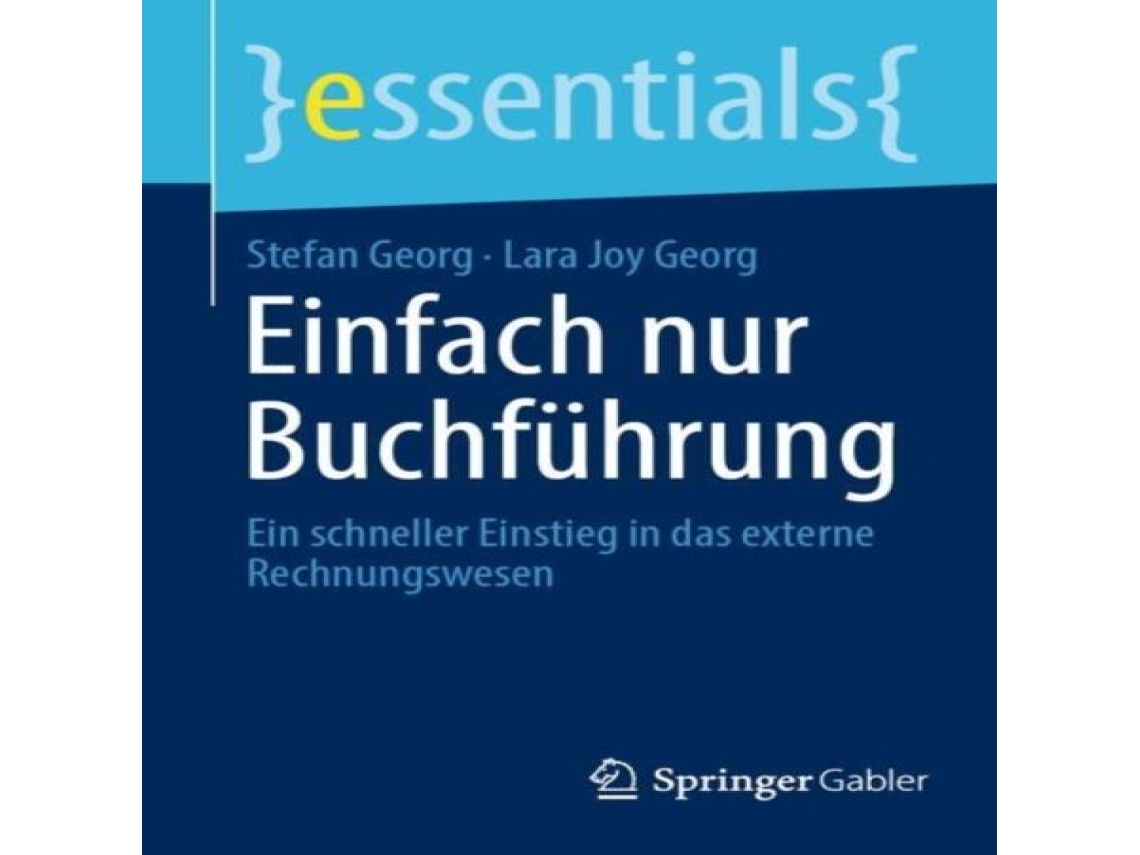 Livro Einfach nur Buchführung Ein schneller Einstieg in das externe rechnungswesen de Stefan Georg (Alemão)