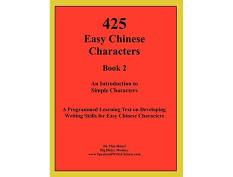 Livro 425 Easy Chinese Characters Comprehensive Approach to Learning Chinese Language de Dà Máo Hóuzi (Inglês)