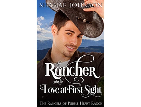 Livro The Rancher takes his Love at First Sight de Shanae Johnson (Inglês)