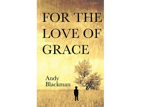 Livro For the Love of Grace de Andy Blackman (Inglês)