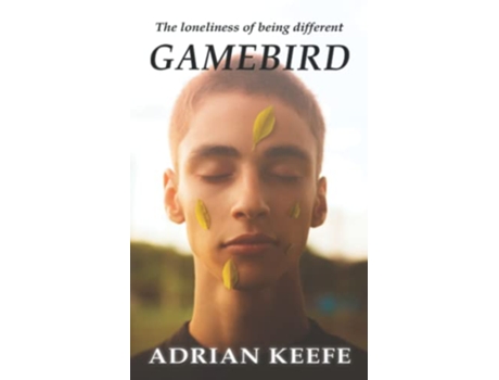 Livro Gamebird The Loneliness Of Being Different soft Cover de Keefe Adrian (Inglês)