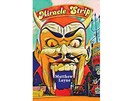Livro Miracle Strip de Matthew Layne (Inglês)