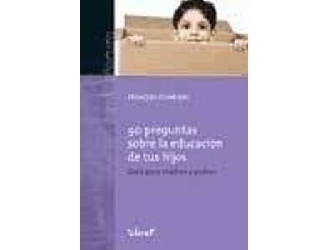 Livro 90 Preguntas Sobre La EducacióN De Tus Hijos : GuíA Para Madres Y Padres de FrançOis Dumesnil (Espanhol)