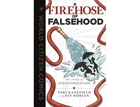 Livro Firehose of Falsehood de Teri Kanefield (Inglês - Capa Dura)