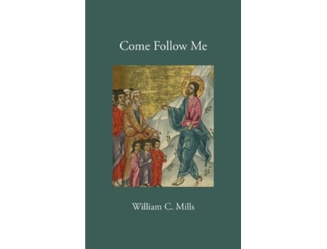 Livro Come Follow Me De William C Mills (inglês)