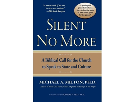 Livro Silent No More A Biblical Call for the Church to Speak to State and Culture de Michael A Milton (Inglês)