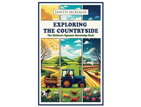 Livro Exploring the Countryside The Childrens Dynamic Knowledge Book de Janette McKeague (Inglês)