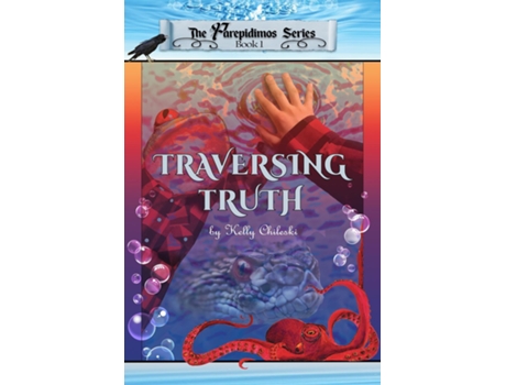 Livro Traversing Truth Book 1 of the Parepidimos Series de Kelly Chileski (Inglês)