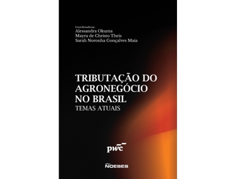 Livro Temas Atuais Tributação Do Setor Do Agronegócio No Brasil De Sarah Noronha Gonçalves (português Do Brasil)