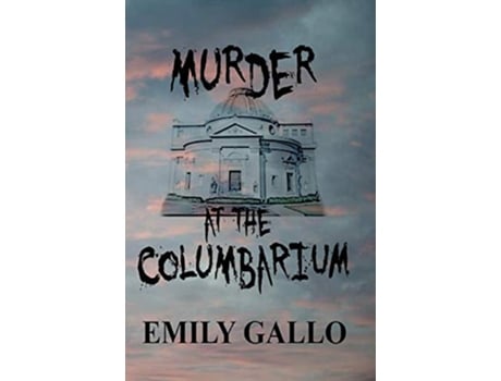 Livro Murder at the Columbarium de Emily Gallo (Inglês)