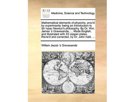 Livro Mathematical elements of physicks, provd by experiments de Willem Jacob 's Gravesande (Inglês)