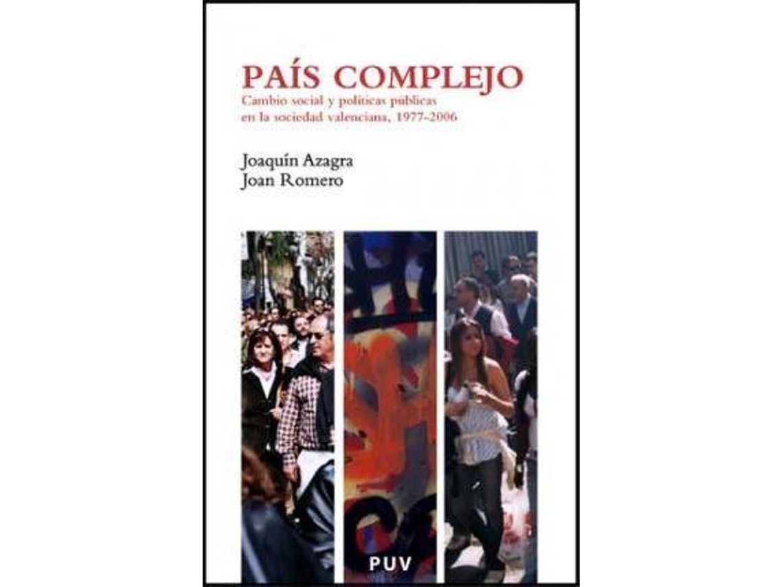 Livro País complejo cambio social y políticas públicas en la sociedad valenciana de Joaquín Azagra Ros e Juan Romero Gonzalez (Espanhol)