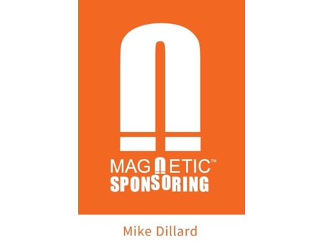 Livro Magnetic Sponsoring De Mike Dillard (inglês)
