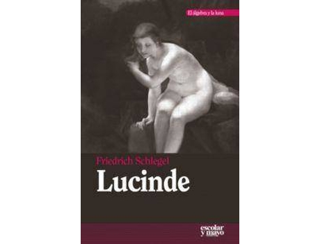 Livro Lucinde de Miguel Oliva Rioboó (Espanhol)