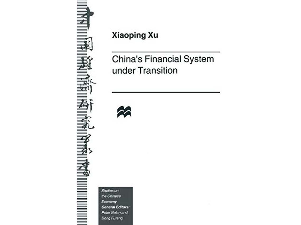 Livro Chinas Financial System under Transition de Xiaoping Xu (Inglês)