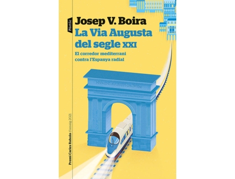 Livro La Via Augusta Del Segle Xxi de Josep Vicent Boira Maiqués (Catalão)