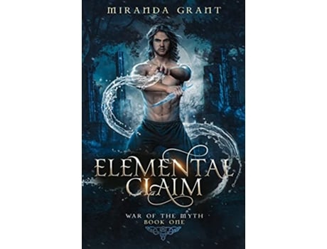 Livro Elemental Claim de Miranda Grant (Inglês)