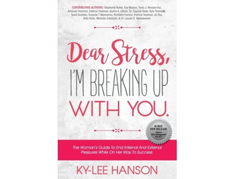 Livro Dear Stress, Im Breaking Up With You de Ky-Lee Hanson (Inglês)