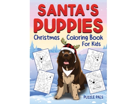 Livro Santas Puppies Coloring Book For Kids Christmas Coloring Book For Kids Ages 4 - 8 De Puzzle Pals (inglês)