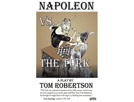 Livro Napoleon vs the Turk When the Master Warrior Met the Master Machine de Tom Robertson (Inglês)