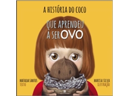 A História Do Coco Que Aprendeu A Ser Ovo