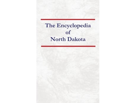 Livro Encyclopedia of North Dakota de Nancy Capace (Inglês)
