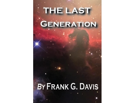Livro The Last Generation de Frank G Davis (Inglês)