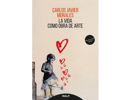 Livro La Vida Como Obra De Arte de Carlos Javier Morales (Español)