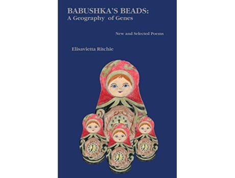 Livro Babushkas Beads New and Selected Poems de Elisavietta Ritchie (Inglês)