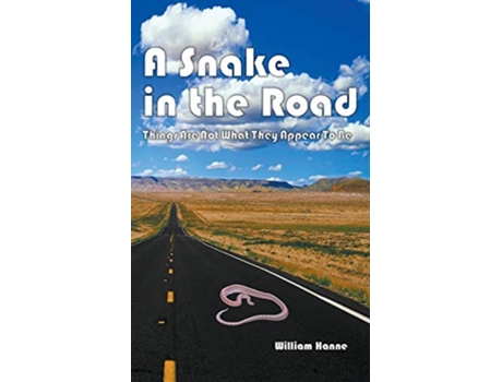 Livro A Snake in the Road A different take on the US involvement in Vietnam de William G Hanne (Inglês)