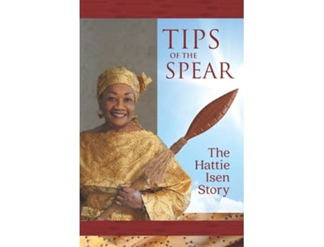 Livro Tips of the Spear The Hattie Isen Story de Hattie Isen (Inglês)