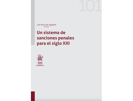 Livro Un Sistema De Sanciones Penales Para El Siglo Xxi de Luis Roca Agapito (Espanhol)