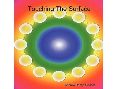 Livro Touching the Surface de Andrew Robert Dickson (Inglês)