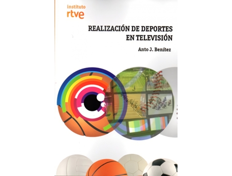 Livro Realización De Deportes En Televisión de Antonio Jesús Benítez Iglesias (Espanhol)